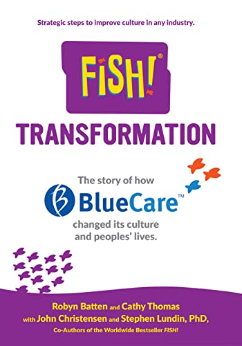 Beispielbild fr Fish! Transformation: The story of how BlueCare changed its culture and people's lives. zum Verkauf von HPB-Red