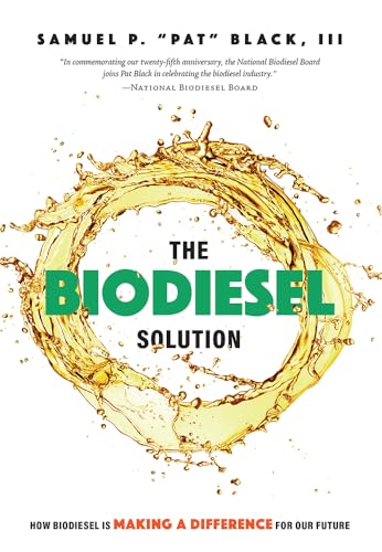 9781599328492: The Biodiesel Solution: How Biodiesel is making a difference for our future