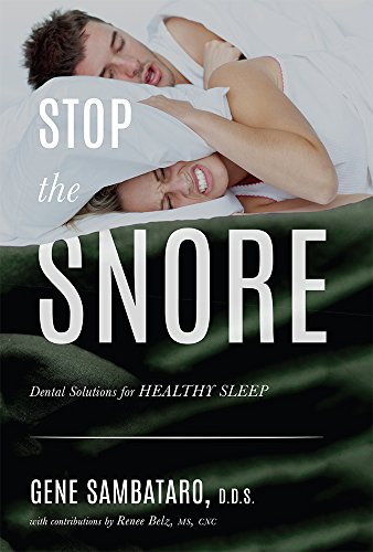 Imagen de archivo de Stop the Snore : Dental Solutions for Healthy Sleep a la venta por Better World Books