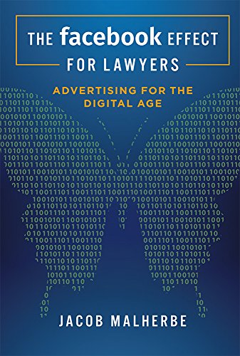 Beispielbild fr The Facebook Effect for Lawyers: Advertising for the Digital Age zum Verkauf von WorldofBooks