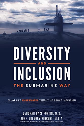 9781599329055: Diversity and Inclusion The Submarine Way: What Life Underwater Taught Me About Inclusion