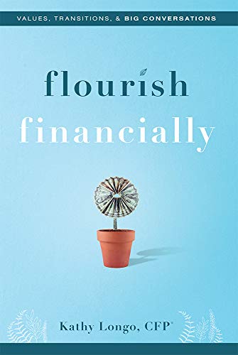 Imagen de archivo de Flourish Financially: Values, Transitions, & Big Conversations Format: Hardcover a la venta por INDOO