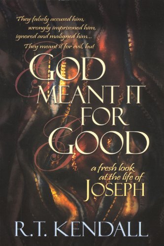 9781599332789: God Meant It for Good: A Fresh Look at the Life of Joseph