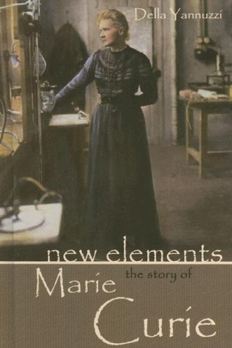 Beispielbild fr New Elements : The Story of Marie Curie zum Verkauf von Better World Books: West