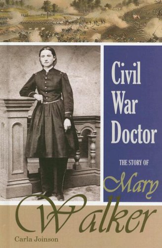 Stock image for Civil War Doctor: the Story of Mary Walker for sale by Better World Books