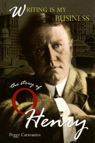 Imagen de archivo de Writing Is My Business: The Story of O. Henry (World Writers) a la venta por More Than Words