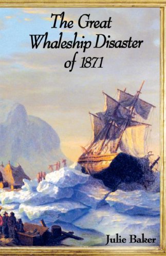 Imagen de archivo de The Great Whaleship Disaster Of 1871 a la venta por Better World Books