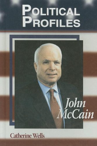 Beispielbild fr Political Profiles: John McCain zum Verkauf von ThriftBooks-Dallas