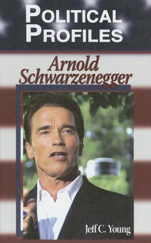 Beispielbild fr Political Profiles: Arnold Schwarzenegger zum Verkauf von ThriftBooks-Dallas