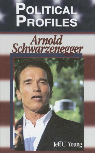 Stock image for Political Profiles: Arnold Schwarzenegger for sale by ThriftBooks-Atlanta