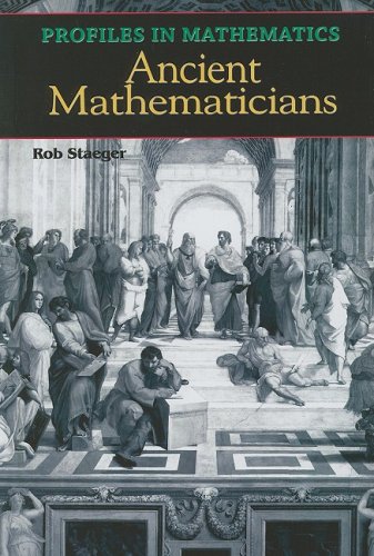 9781599350653: Ancient Mathemeticians (Profiles in Mathematics)