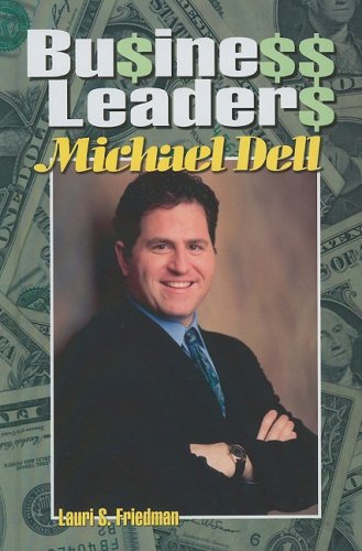 9781599350837: Business Leaders: Michael Dell