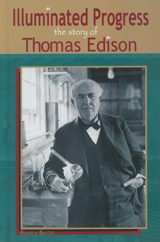 Beispielbild fr Illuminated Progress: The Story of Thomas Edison (Profiles in Science) zum Verkauf von More Than Words