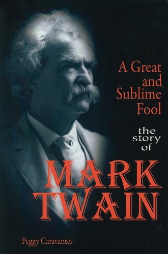 Stock image for A Great and Sublime Fool: The Story of Mark Twain (World Writers) for sale by More Than Words