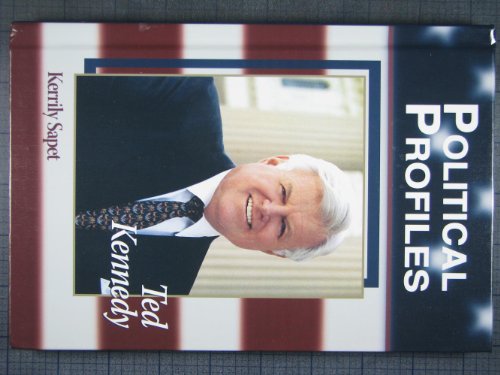 Beispielbild fr Ted Kennedy (Political Profiles) zum Verkauf von More Than Words