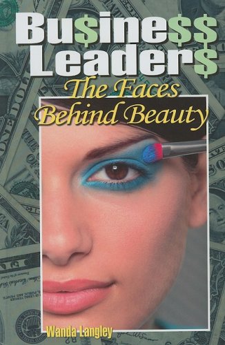 Beispielbild fr The Faces Behind Beauty (Business Leaders) zum Verkauf von Ergodebooks