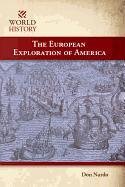Stock image for The European Exploration of America (World History) for sale by HPB-Diamond