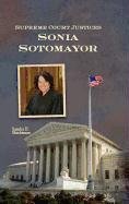 Stock image for Supreme Court Justices: Sonia Sotomayor for sale by ThriftBooks-Atlanta