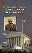 Supreme Court Justices: Thurgood Marshall - Nancy Whitelaw