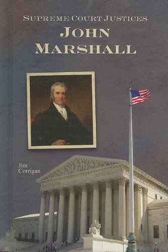 9781599351599: John Marshall (Supreme Court Justices)