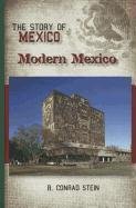 Stock image for Modern Mexico (Story of Mexico) for sale by HPB-Diamond