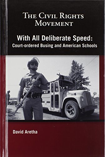 Beispielbild fr With All Deliberate Speed : Court-Ordered Busing and American Schools zum Verkauf von Better World Books