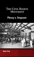 Beispielbild fr Plessy v. Ferguson (Civil Rights Movement) zum Verkauf von More Than Words