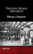 Stock image for Plessy v. Ferguson (Civil Rights Movement) for sale by More Than Words