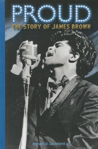 Imagen de archivo de Proud : The Story of James Brown a la venta por Better World Books