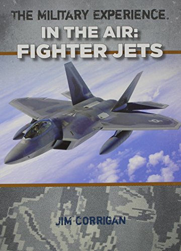 9781599353760: Fighter Jets (Military Experience in the Air)