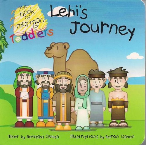 Beispielbild fr Lehi's Journey (The Book of Mormon for Toddlers) zum Verkauf von -OnTimeBooks-