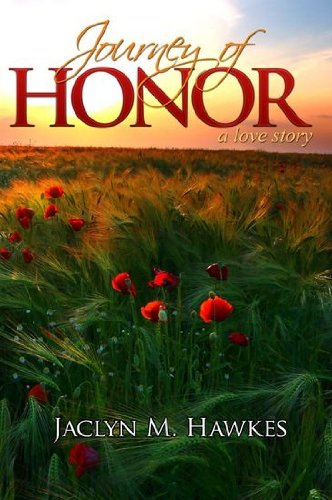 9781599360591: Journey of Honor: A Love Story