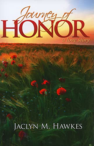Stock image for Journey of Honor: A Love Story for sale by ThriftBooks-Dallas