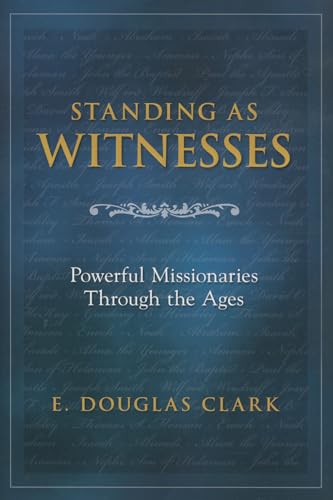 Imagen de archivo de Standing As Witnesses: Powerful Missionaries Through the Ages a la venta por Gulf Coast Books