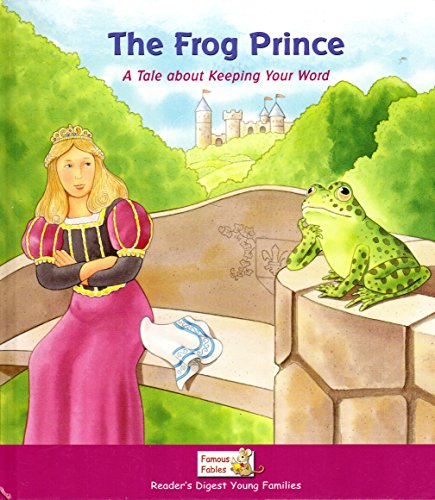 Imagen de archivo de The Frog Prince : A Story about Keeping Your Word a la venta por Better World Books