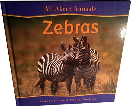 Imagen de archivo de Zebras (Reader's Digest Animals) a la venta por Orion Tech