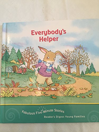 Stock image for Everybody's Helper (Fabulous Five-Minute Stories) for sale by SecondSale