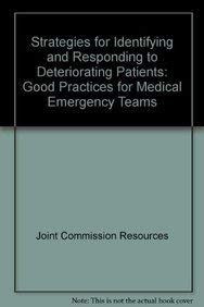 9781599400006: Good Practices for Medical Emergency Teams [Paperback] [Jan 03, 2007] Joint Commission on the Accreditation of Healthcare Organizations