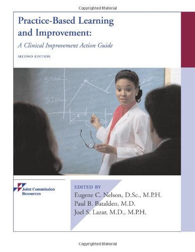 Stock image for Practice-Based Learning and Improvement: A Clinical Improvement Action Guide for sale by Hay-on-Wye Booksellers