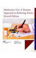 Stock image for Medication Use: A Systems Approach to Reducing Errors for sale by SecondSale