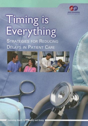 Imagen de archivo de Timing is Everything: Strategies for Reducing Delays in Patient Care a la venta por Hay-on-Wye Booksellers