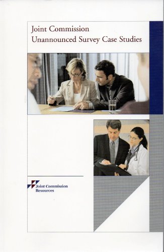 Imagen de archivo de Joint Commission Unannounced Survey Case Studies a la venta por ThriftBooks-Dallas