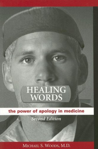 Stock image for Healing Words: The Power of Apology in Medicine for sale by ThriftBooks-Dallas