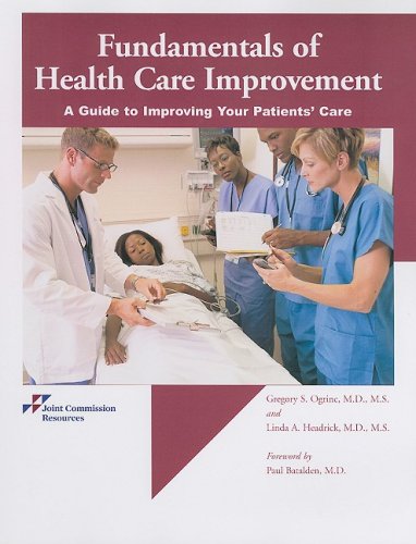 Imagen de archivo de Fundamentals of Health Care Improvement: A Guide to Improving Your Patients' Care a la venta por Qwertyword Ltd