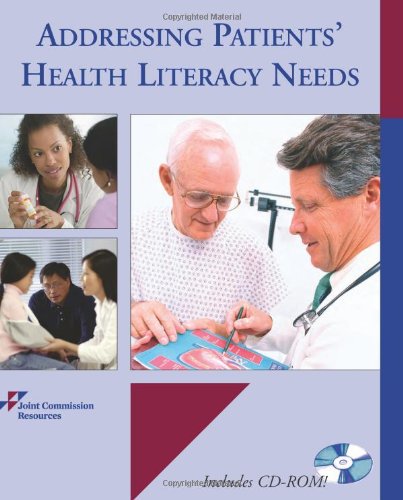 Addressing Patients' Health Literacy Needs (9781599402802) by Joint Commission