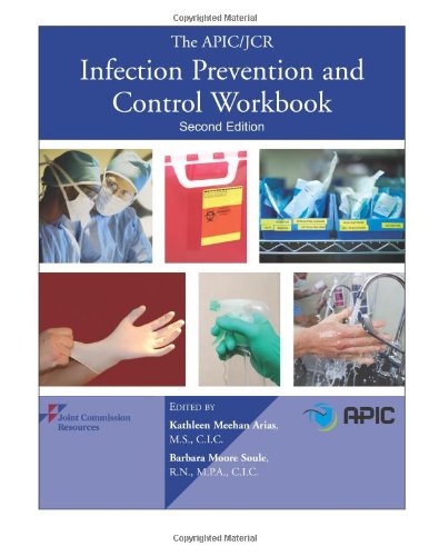 Imagen de archivo de The APIC/JCR Infection Prevention and Control Workbook, Second Edition (APIC/JCAHO Inf Control) a la venta por HPB-Red