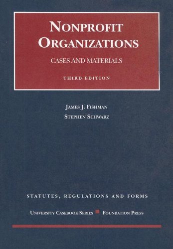 Stock image for Nonprofit Organizations: Statutes, Regulations, And Forms (University Casebooks) for sale by HPB-Red