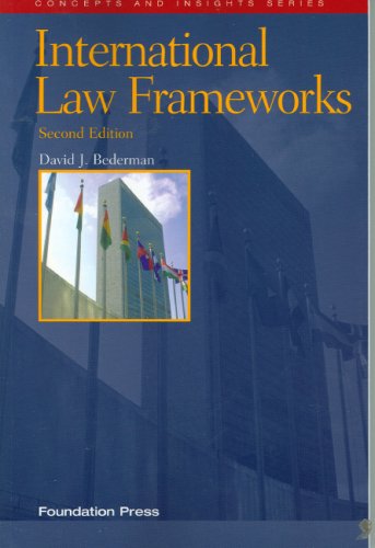 Stock image for International Law Frameworks (Concepts and Insights Series) for sale by Wonder Book