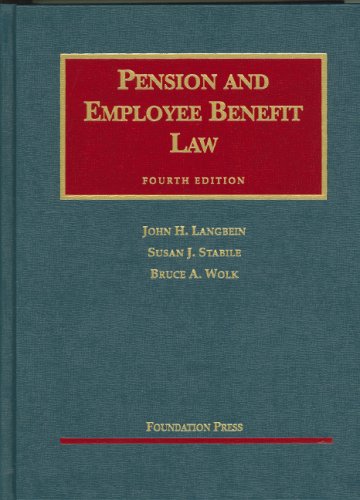 Imagen de archivo de Langbein, Stabile, and Wolk's Pension and Employee Benefit Law, 4th Edition a la venta por ThriftBooks-Atlanta