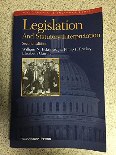 Imagen de archivo de Legislation and Statutory Interpretation, 2d (Concepts and Insights) a la venta por Wonder Book